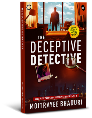 The Deceptive Detective (Inspector KP Singh Book 10)